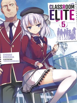 cover image of Classroom of the Elite (Light Novel)